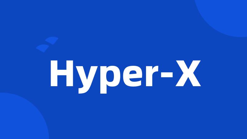 Hyper-X