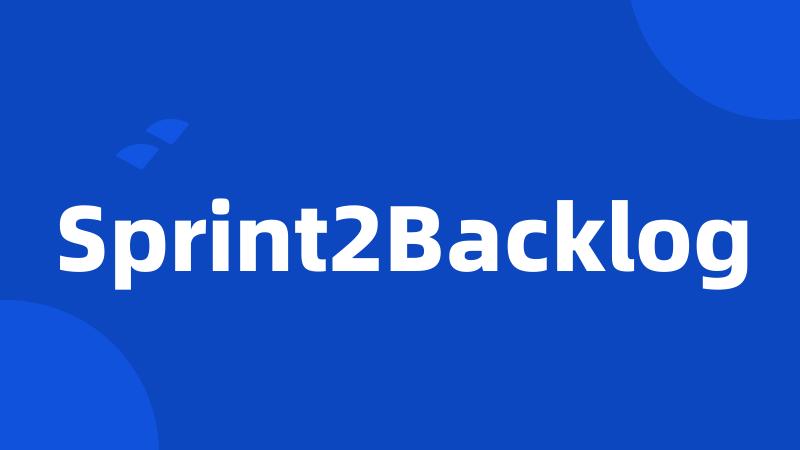 Sprint2Backlog