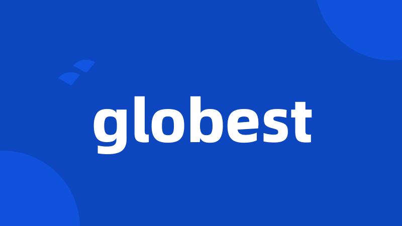 globest