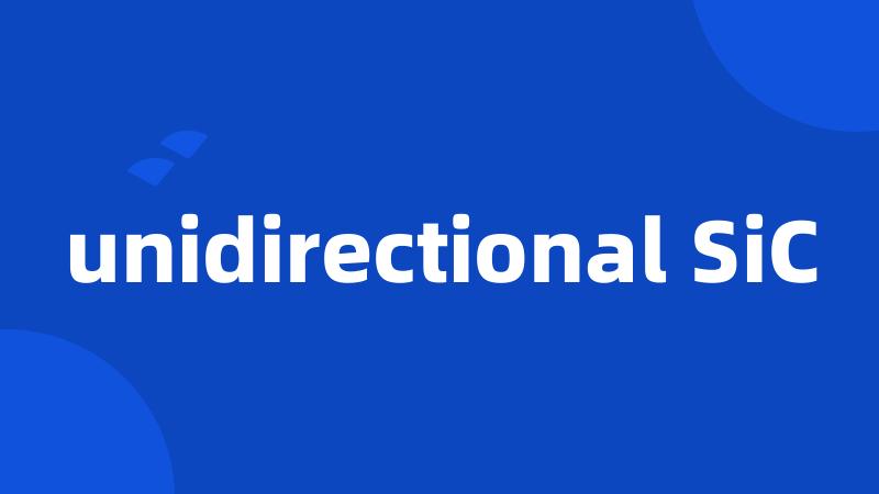 unidirectional SiC