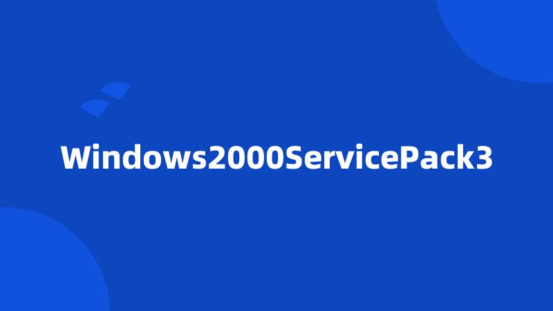 Windows2000ServicePack3