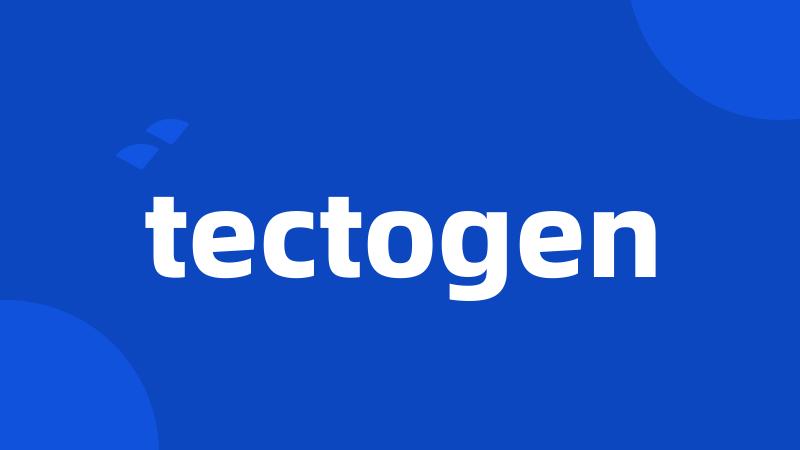 tectogen