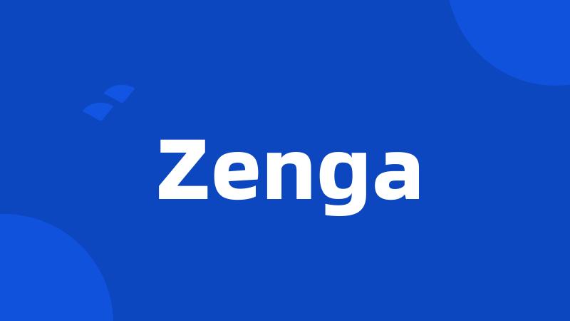 Zenga