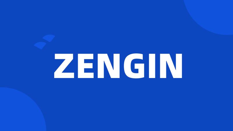 ZENGIN