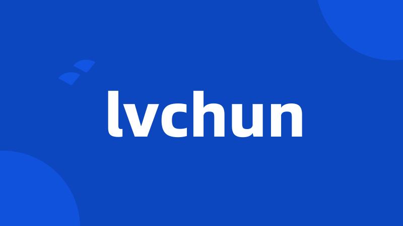 lvchun