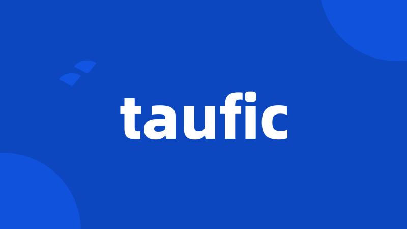 taufic