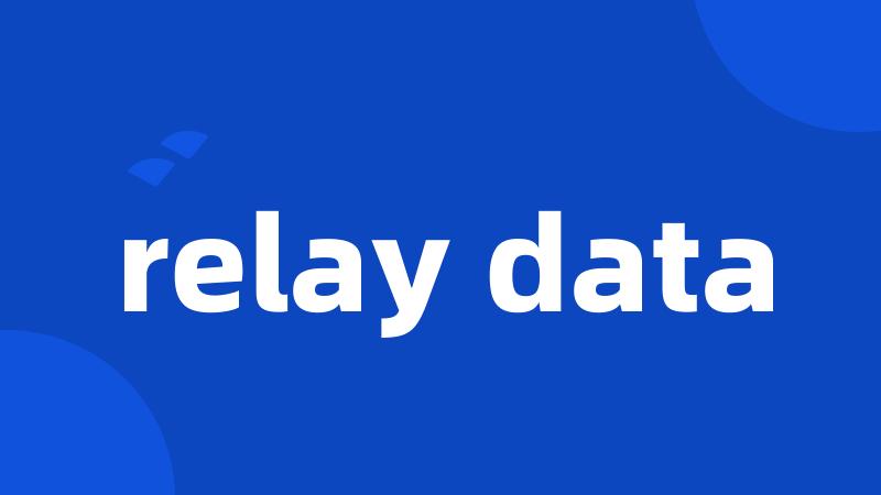 relay data