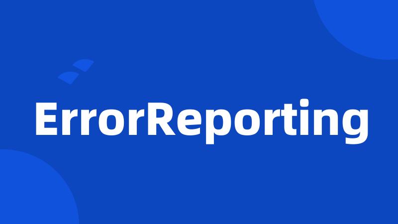 ErrorReporting