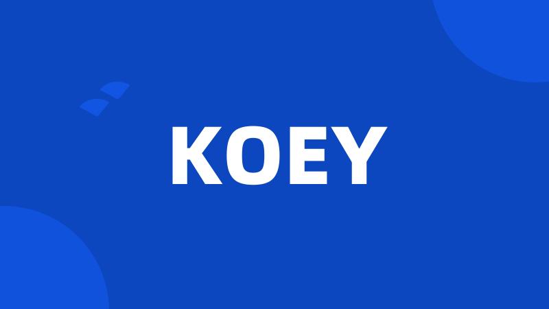 KOEY