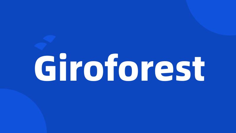 Giroforest