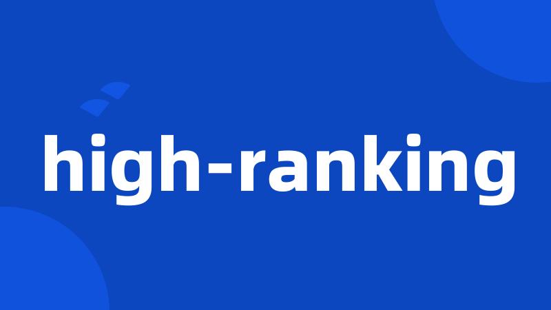 high-ranking