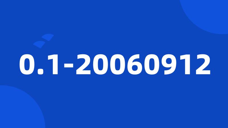 0.1-20060912