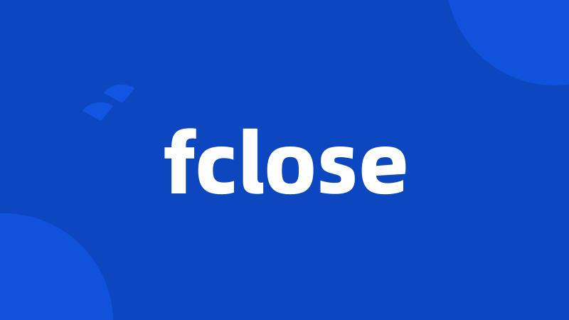 fclose