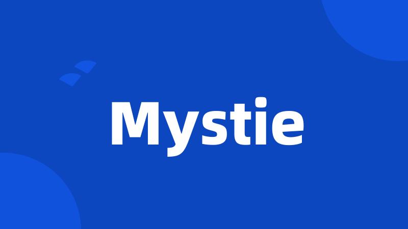 Mystie