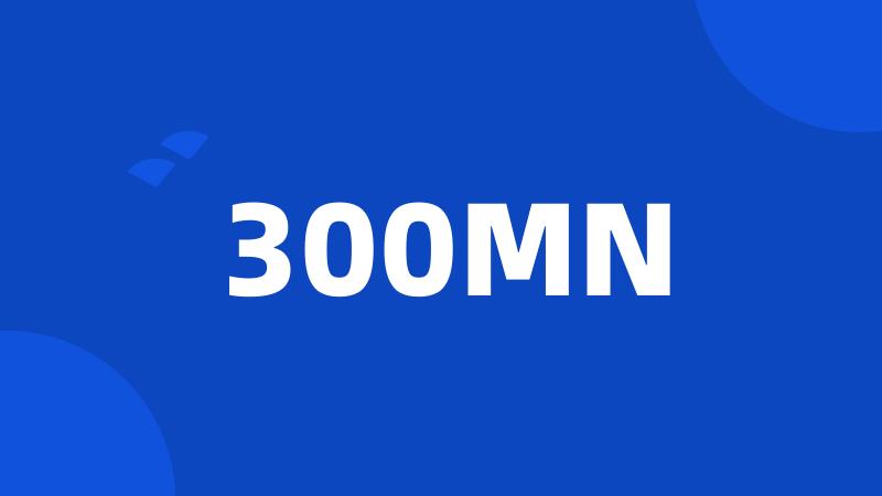 300MN