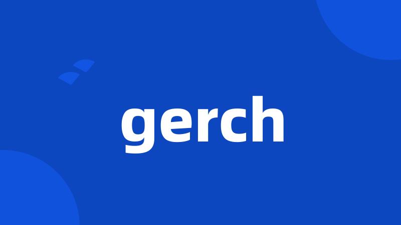 gerch