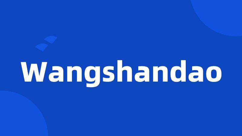 Wangshandao