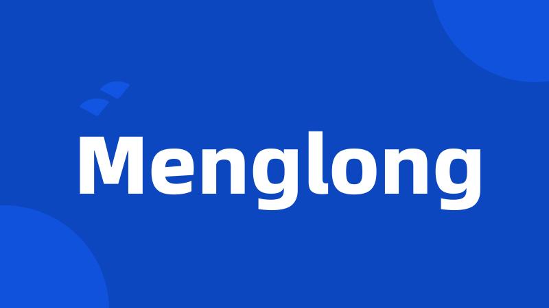 Menglong