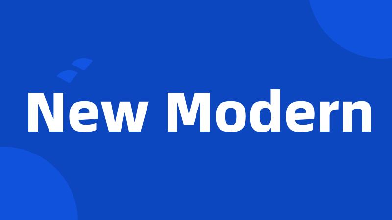 New Modern