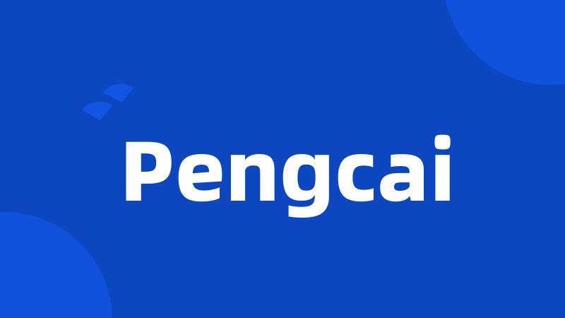 Pengcai