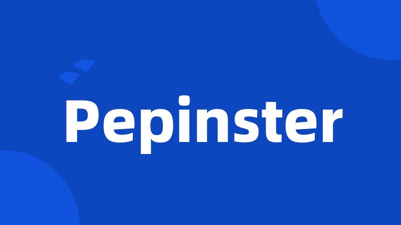 Pepinster