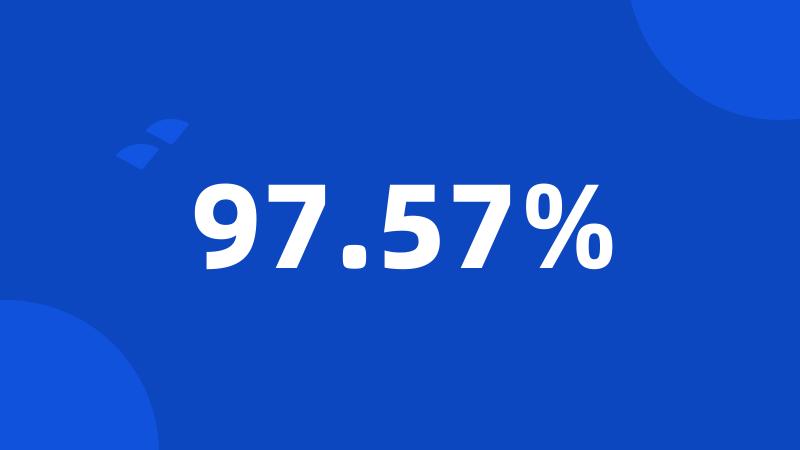 97.57%