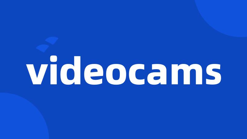 videocams