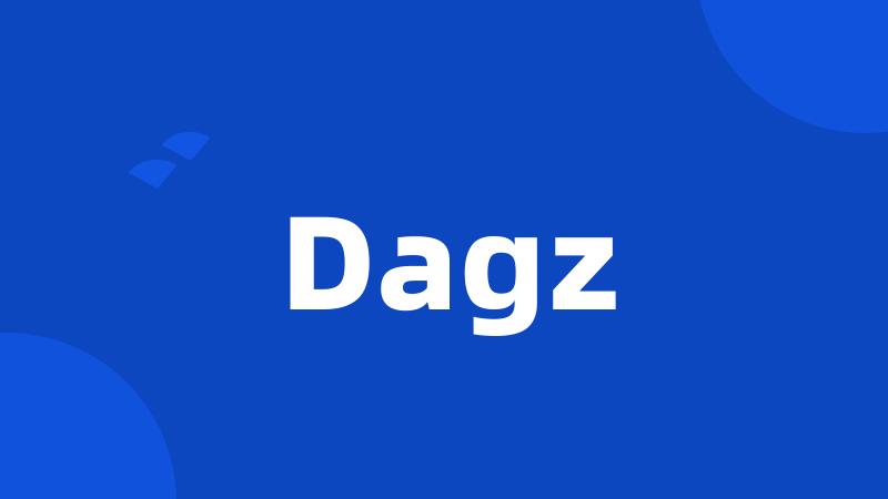 Dagz