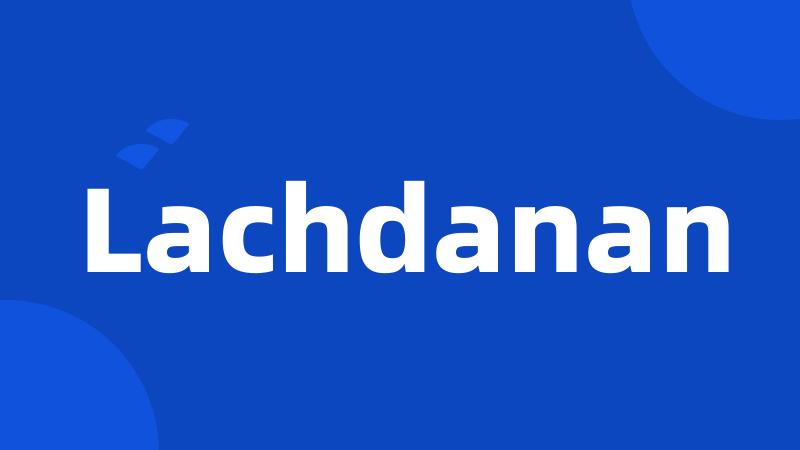 Lachdanan