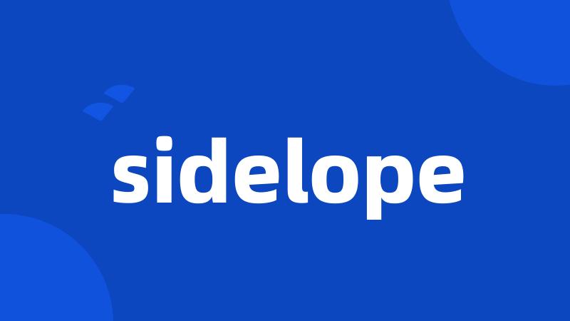 sidelope