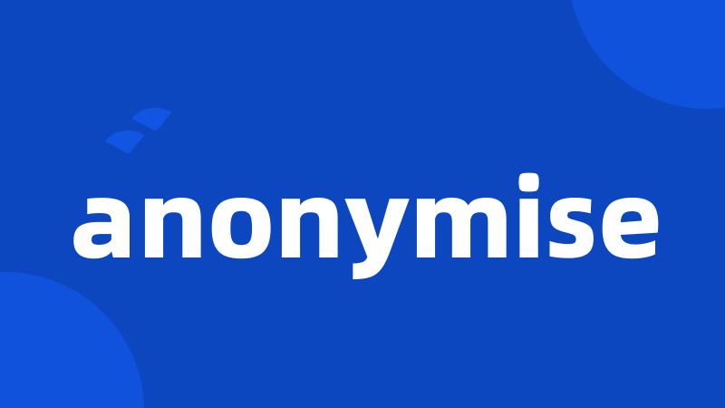 anonymise