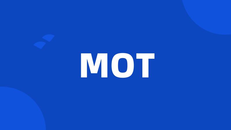 MOT