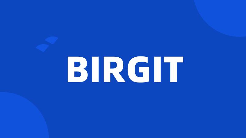 BIRGIT