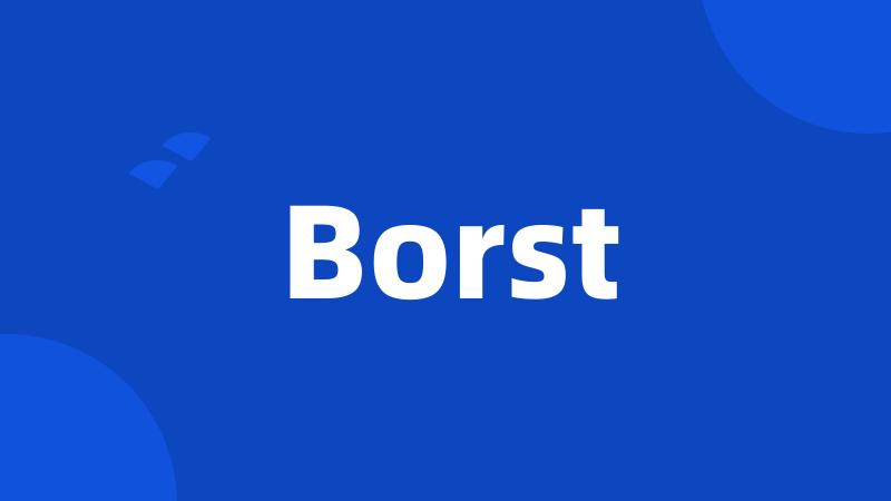 Borst