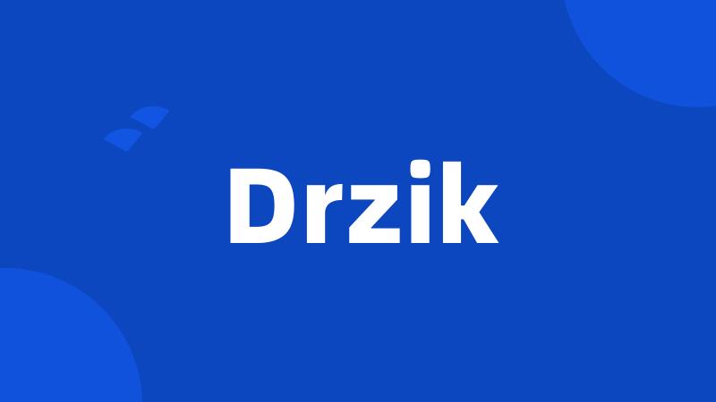 Drzik