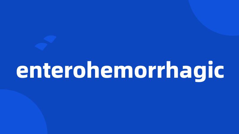 enterohemorrhagic