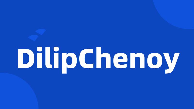 DilipChenoy