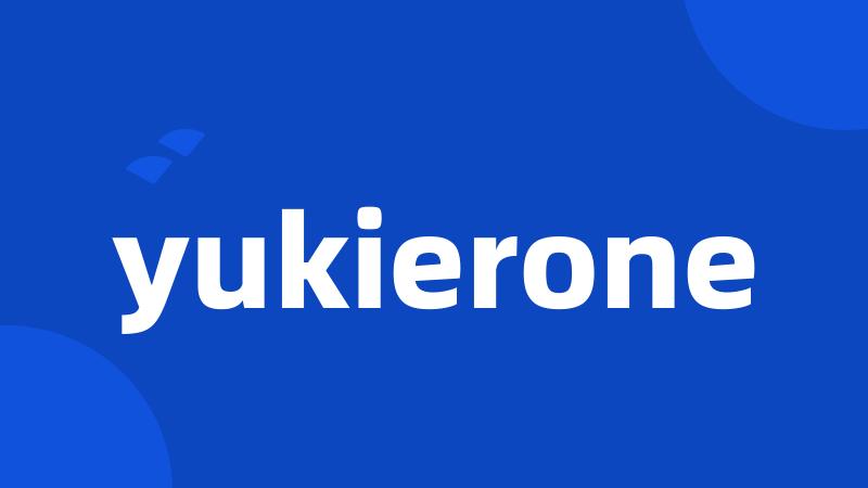 yukierone