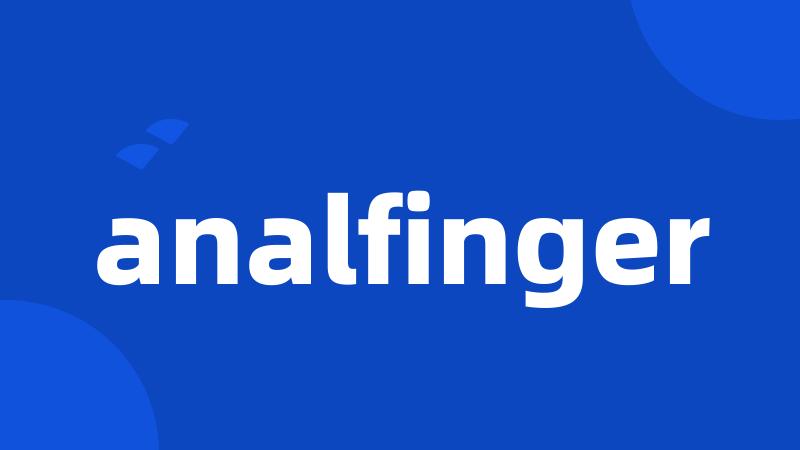 analfinger