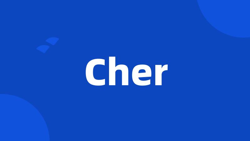 Cher