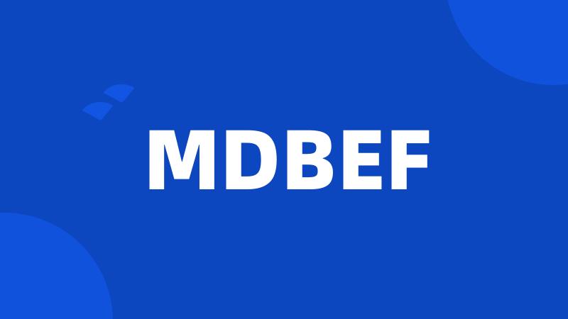 MDBEF