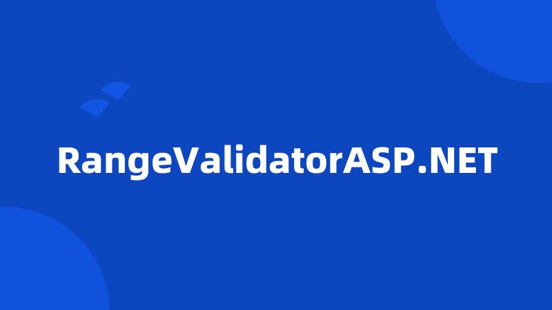 RangeValidatorASP.NET