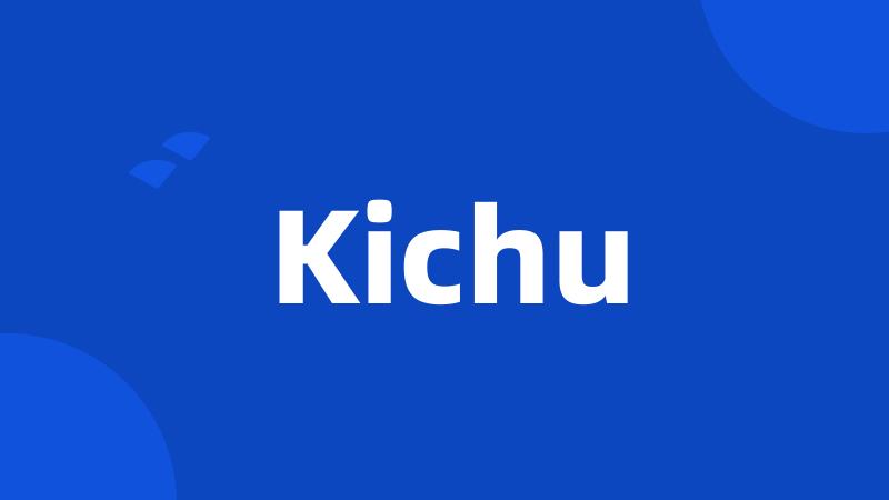 Kichu