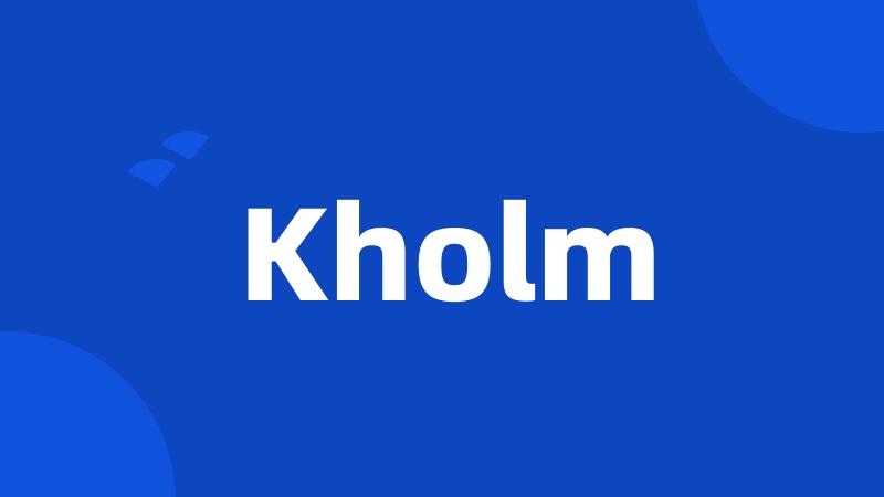 Kholm