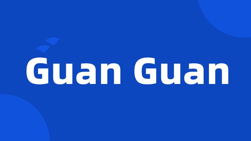 Guan Guan