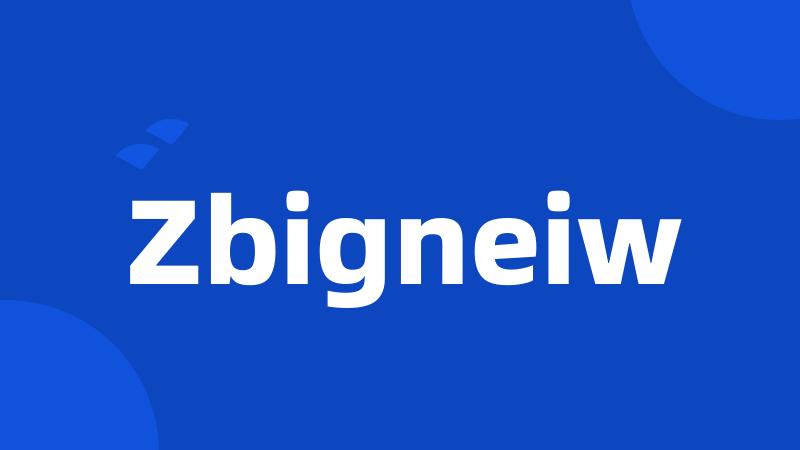 Zbigneiw