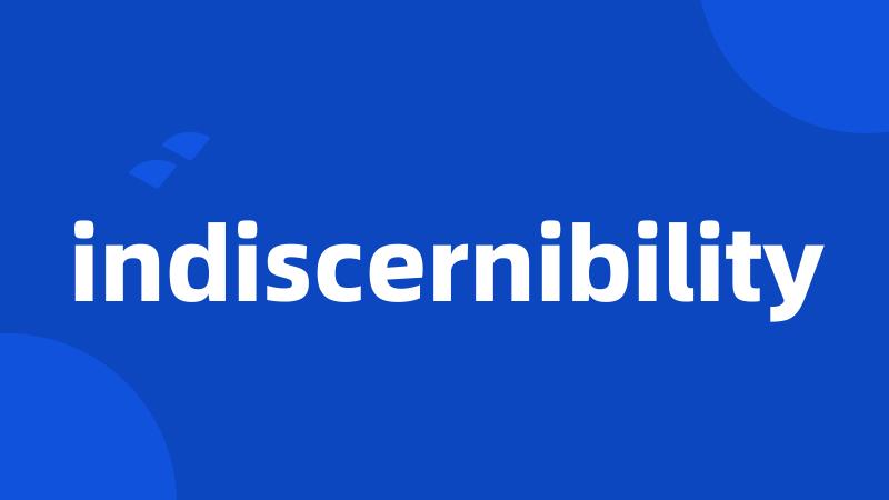 indiscernibility