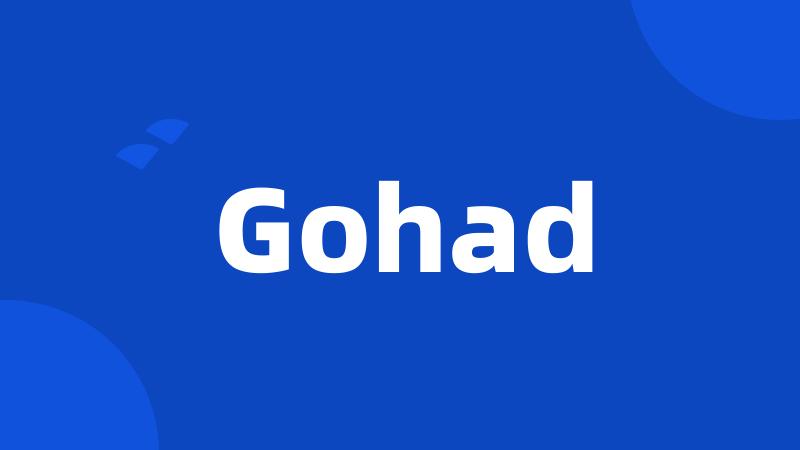 Gohad