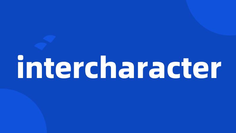 intercharacter