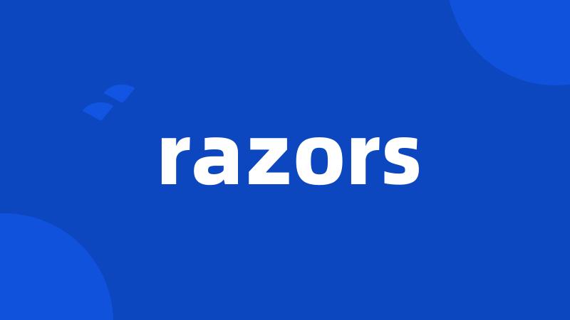 razors